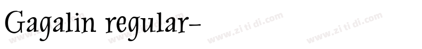 Gagalin regular字体转换